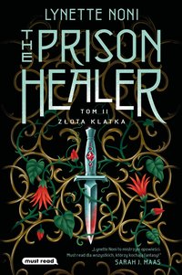 The Prison Healer. Tom 2. Złota klatka - Lynette Noni - ebook