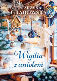 Wigilia z aniołem - Katarzyna Grabowska - ebook