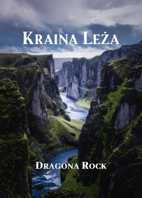 Kraina Leża - Dragona Rock - ebook