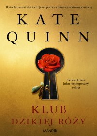 Klub Dzikiej Róży - Kate Quinn - ebook