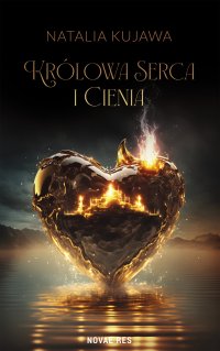 Królowa Serca i Cienia - Natalia Kujawa - ebook