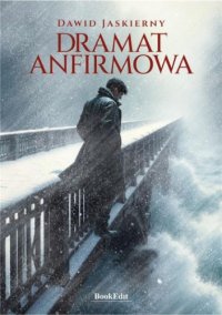 Dramat Anfirmowa - Dawid Jaskierny - ebook