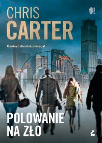 Polowanie na zło - Chris Carter - ebook