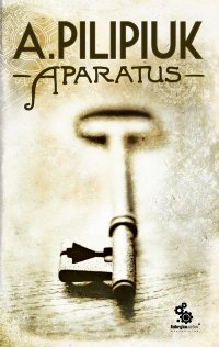 Aparatus - Andrzej Pilipiuk - ebook