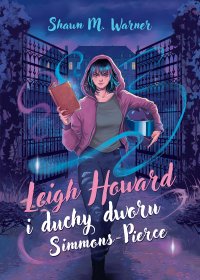 Leigh Howard i duchy dworu Simmons-Pierce - Shawn M. Warner - ebook