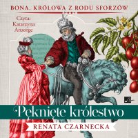 Pęknięte królestwo - Renata Czarnecka - audiobook