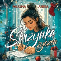 Skrzynka życzeń - Paulina Jurga - audiobook