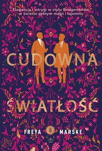 Cudowna światłość - Freya Marske - ebook