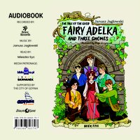 The Tale of the Good Fairy Adelka and Three Gnomes. BOOK FIVE - Janusz Jagłowski - audiobook