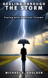 Healing Through the Storm - Michael Goulden - ebook