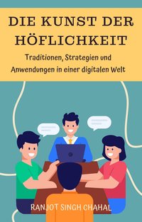 Die Kunst der Höflichkeit - Ranjot Singh Chahal - ebook