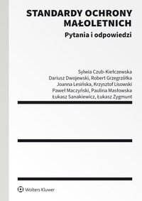 Standardy ochrony małoletnich. Pytania i odpowiedzi - Sylwia Czub-Kiełczewska - ebook