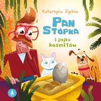 Pan Stópka i jajko kosmitów - Katarzyna Zychla - audiobook