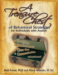 A Treasure Chest of Behavioral Strategies for Individuals with Autism - Beth Fouse - ebook