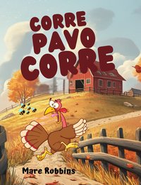 Corre Pavo Corre - Mare Robbins - ebook