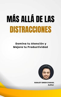 Más Allá de las Distracciones - Ranjot Singh Chahal - ebook