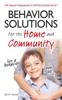 Behavior Solutions for the Home and Community - Beth Aune - ebook