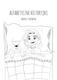 Alfabetyczne historyjki - Iwona Zyskowska - ebook