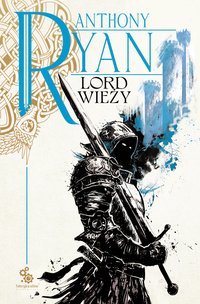 Lord Wieży - Anthony Ryan - ebook