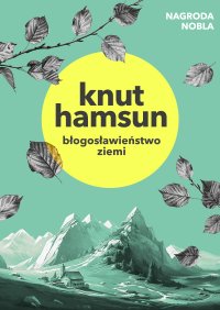 Błogosławieństwo ziemi - Knut Hamsun - ebook