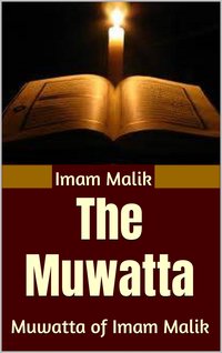 The Muwatta - Imam Malik - ebook