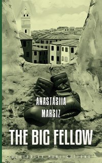 The Big Fellow - Anastasiia Marsiz - ebook