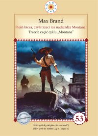 Pieśń bicza, czyli po raz trzeci nadjeżdża Montana! - Max Brand - ebook