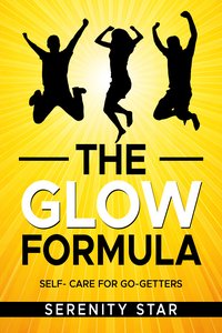 The Glow Formula - Serenity Star - ebook