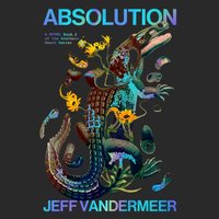 Absolution - Jeff VanderMeer - audiobook
