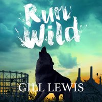 Run Wild - Gill Lewis - audiobook