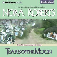 Tears of the Moon - Nora Roberts - audiobook
