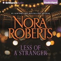 Less of a Stranger - Nora Roberts - audiobook
