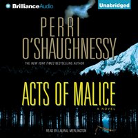 Acts of Malice - Perri O'Shaughnessy - audiobook
