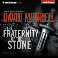Fraternity of the Stone - David Morrell - audiobook