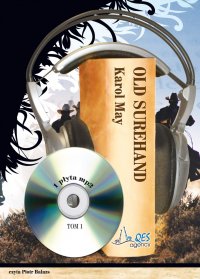 Old Surehand. Tom 1 - Karol May - audiobook