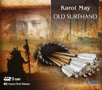 Old Surehand. Tom 1-3 - Karol May - audiobook