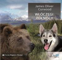 Włóczęgi Północy - James Oliver Curwood - audiobook