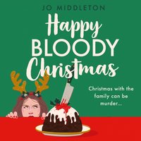 Happy Bloody Christmas - Jo Middleton - audiobook