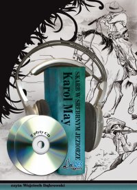 Skarb w Srebrnym Jeziorze - Karol May - audiobook
