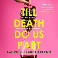 Till Death Do Us Part - Laurie Elizabeth Flynn - audiobook