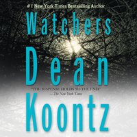Watchers - Dean Koontz - audiobook