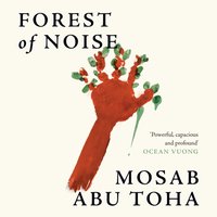 Forest of Noise - Mosab Abu Toha - audiobook