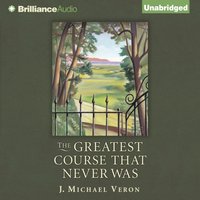 Greatest Course That Never Was - J. Michael Veron - audiobook