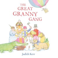 Great Granny Gang - Judith Kerr - audiobook