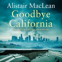 Goodbye California - Alistair MacLean - audiobook