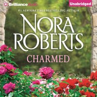 Charmed - Nora Roberts - audiobook