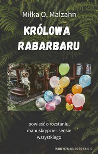 Królowa Rabarbaru. - Miłka O. Malzahn - ebook