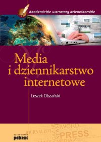 Media i dziennikarstwo internetowe - Leszek Olszański - ebook