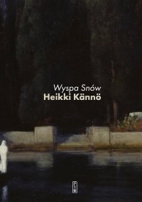 Wyspa Snów - Heikki Kännö - ebook