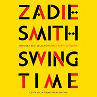 Swing Time - Zadie Smith - audiobook